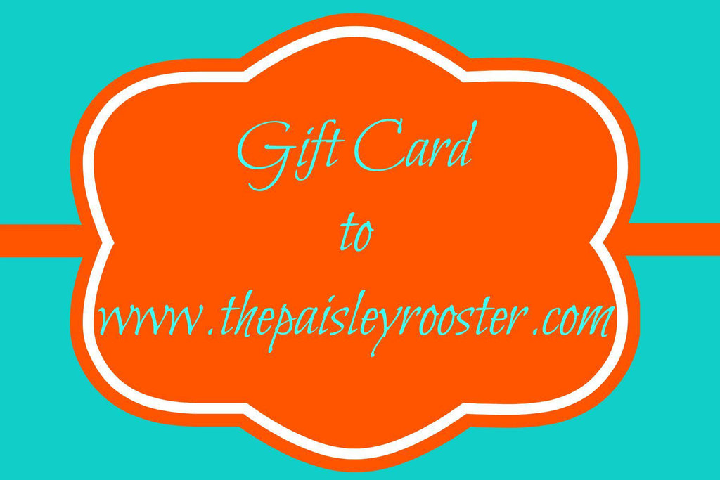 Gift Card for The Paisley Rooster